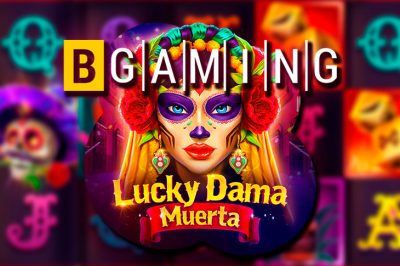 BGaming объявил о выходе абсолютно нового онлайн-слота Lucky Dama Muerta